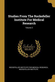 Paperback Studies from the Rockefeller Institute for Medical Research; Volume 3 Book