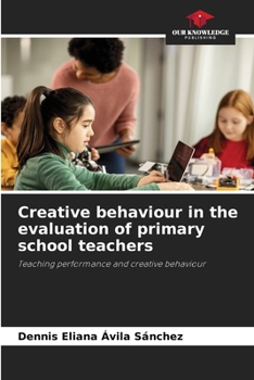 Paperback Creative behaviour in the evaluation of primary school teachers Book