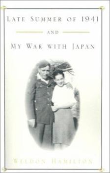 Paperback Late Summer of 1941 and My War with Japan Book