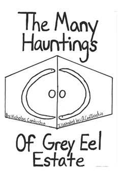 Paperback The Many Hauntings of Grey Eel Estate Book