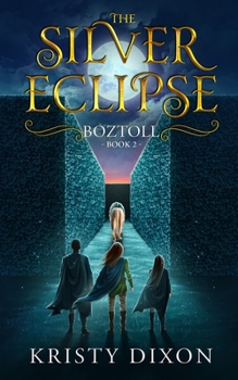 Paperback The Silver Eclipse: Boztoll Book