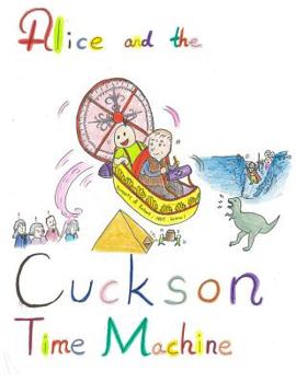 Paperback Alice and the Cuckson Time Machine: Full Size Version Book