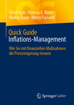 Paperback Quick Guide Inflations-Management: Wie Sie Mit Finanziellen Maßnahmen Die Preissteigerung Steuern [German] Book