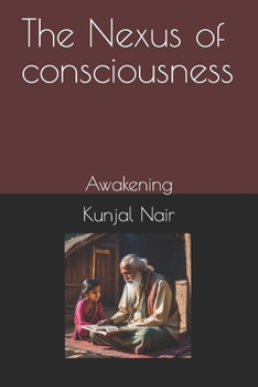 Paperback The Nexus of consciousness: Awakening Book