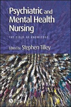 Paperback Psychiatric and Mental Health Nursing: The Field of Knowledge Book