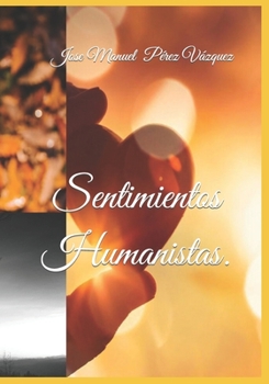 Paperback Sentimientos Humanistas. [Spanish] Book