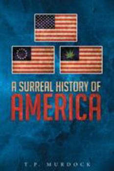 Paperback A Surreal History Of America Book