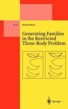 Paperback Generating Families in the Restricted Three-Body Problem Book