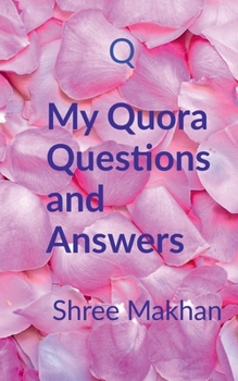Paperback My Quora Questions and Answers.: Quora Book
