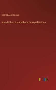 Hardcover Introduction à la méthode des quaternions [French] Book