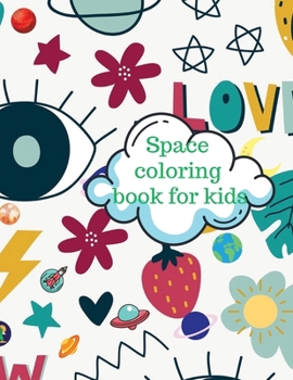 Paperback Space coloring book for kids Book