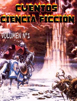 Hardcover Cuentos de ciencia ficción, Volumen 1: 7 Cuentos locos [Spanish] Book
