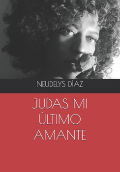 Paperback Judas Mi Último Amante [Spanish] Book
