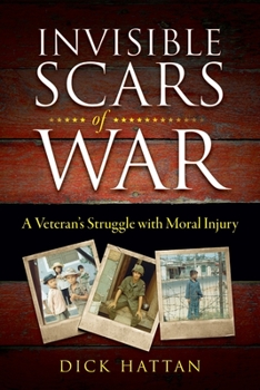 Paperback Invisible Scars of War: A Veteran's Struggle with Moral Injury Book