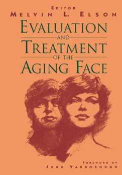 Paperback Evaluation and Treatment of the Aging Face Book