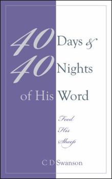 Paperback 40 Days & 40 Nights of His Word: Feed His Sheep Book