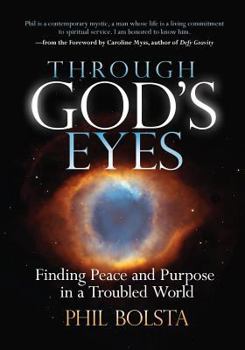 Paperback Through God's Eyes: Finding Peace and Purpose in a Troubled World Book