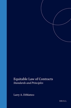 Hardcover Equitable Law of Contracts: Standards and Principles Book
