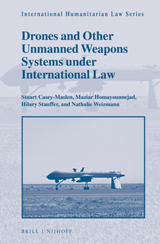 Hardcover Drones and Other Unmanned Weapons Systems Under International Law Book
