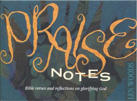 Paperback Praise Notes: Bible Verses and Reflections on Glorifying God Book