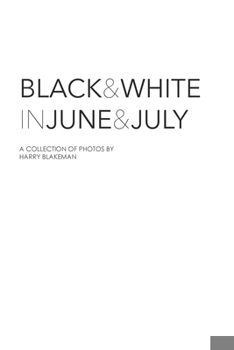 Paperback Black and White in June and July Book