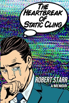 Paperback The Heartbreak of Static Cling Book