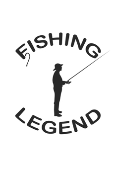 Fishing Legend: Monatsplaner, Termin-Kalender f�r Angler & Angel Fans Geschenk-Idee A5 120 Seiten