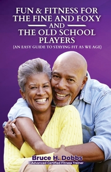 Paperback Fun & Fitness For The Fine and Foxy And Old School Player Book