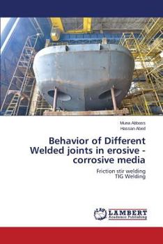 Paperback Behavior of Different Welded Joints in Erosive - Corrosive Media Book