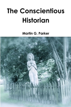 Paperback The Conscientious Historian Book