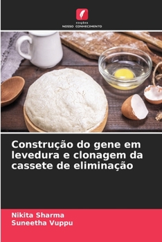 Paperback Construção do gene em levedura e clonagem da cassete de eliminação [Portuguese] Book