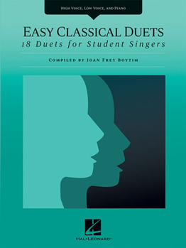 Paperback Easy Classical Duets: 18 Duets for Student Singers High Voice, Low Voice, and Piano Nfmc 2024-2028 Selection Book