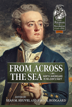 Paperback From Across the Sea: North Americans in Nelson's Navy Book