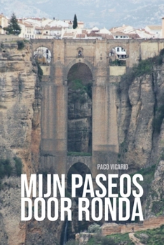 Paperback Mijn Paseos door Ronda [Dutch] Book