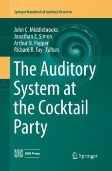 Paperback The Auditory System at the Cocktail Party Book