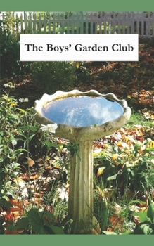 Paperback The Boys' Garden Club Book