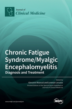 Hardcover Chronic Fatigue Syndrome/Myalgic Encephalomyelitis: Diagnosis and Treatment Book