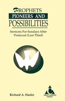 Paperback Prophets, Pioneers And Possibilities: Sermons For Sundays After Pentecost (Last Third) First Lesson Text Book