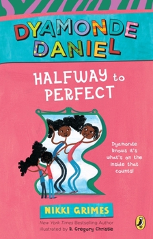 Paperback Halfway to Perfect: A Dyamonde Daniel Book