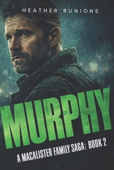 Paperback Murphy: A MacAllister Family Saga Book 2 Book