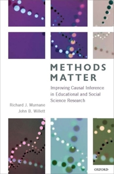 Hardcover Methods Matter: Improving Causal Inference in Educational and Social Science Research Book