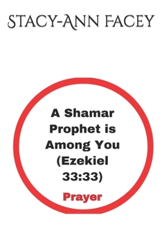 Paperback A Shamar Prophet is Among You (Ezekiel 33: 33) : Prayer Book