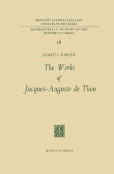 Paperback The Works of Jacques-Auguste de Thou Book