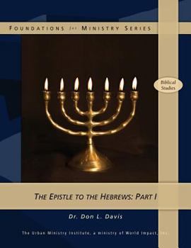 Paperback The Epistle to the Hebrews: Part 1 Book