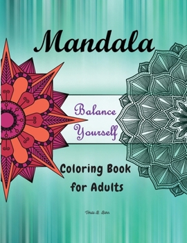 Paperback Mandala Balance Yourself Coloring Book for Adults: Amazing Mandala Coloring Book Beautiful Mandala for stress relief and relaxation Book