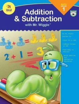 Paperback Addition and Subtraction with Mr. Wiggle, Grade 1 Book