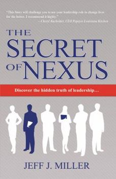 The Secret of Nexus: Discover the hidden truth of leadership
