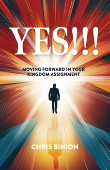 Paperback Yes!!!: Moving Forward in Your Kingdom Assignment Book