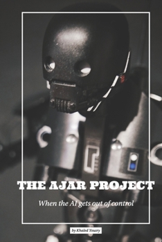 Paperback The Ajar Project: When the AI gets out of control Book