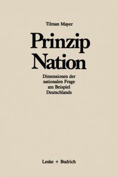Paperback Prinzip Nation: Dimensionen Der Nationalen Frage, Dargestellt Am Beispiel Deutschlands [German] Book